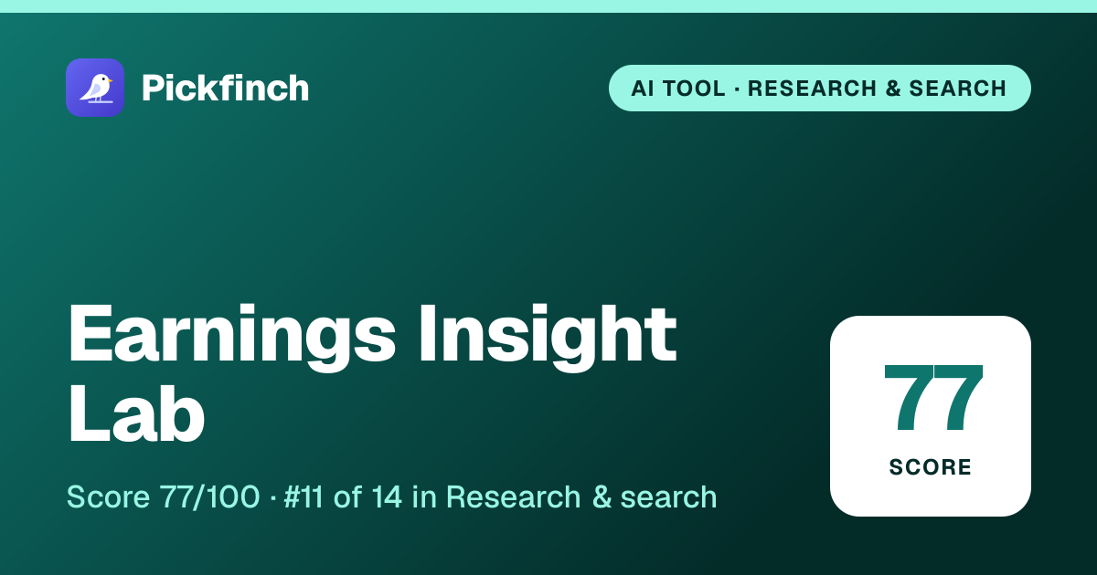 Earnings Insight Lab summary card: editorial score 77/100, ranked #11 in Research & search, pricing not verified.